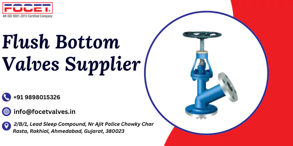 Flush Bottom Valves Supplier