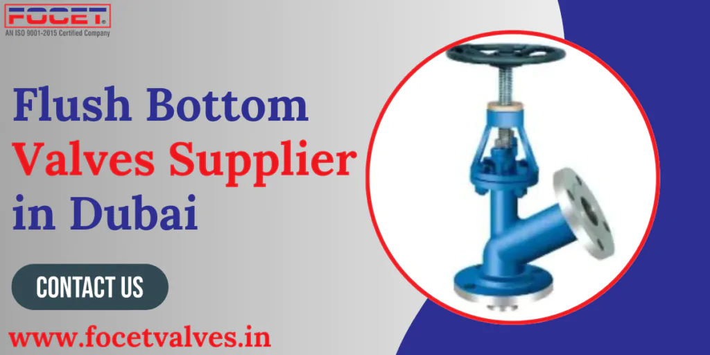 Flush Bottom Valves Supplier in Dubai