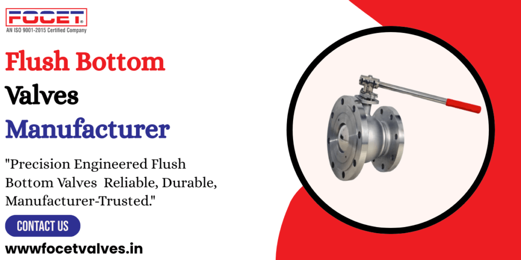 Flush Bottom Valves Manufacturer